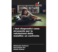 I test diagnostici come strumento per la valutazione delle malattie: un confronto
