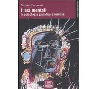 I test mentali in psicologia giuridica e forense