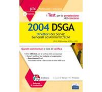 I test per la preselezione del concorso per 2004 DSGA. Quesiti commentati e test di verifica. Con software di simulazione