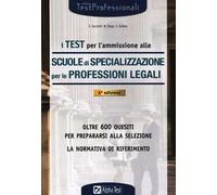 I test per l'ammissione alle scuole di specializzazione per le professioni legali