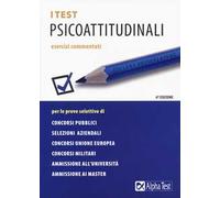 I test psicoattitudinali. Esercizi commentati
