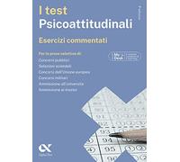 I test psicoattitudinali. Esercizi commentati. Ediz. MyDesk. Con Contenuto digitale per download e accesso online
