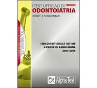 I test ufficiali di odontoiatria 2004-2009
