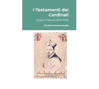I Testamenti dei Cardinali: Cesare Gherardi (1577-1623)
