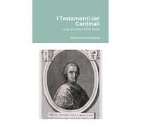 I Testamenti dei Cardinali: Luigi Ercolani (1758-1825)