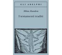 I testamenti traditi