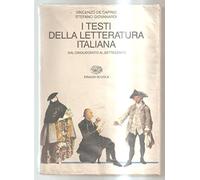 I testi della letteratura italiana. Per le Scuole superiori. Dal Cinquecento al Settecento (Vol. 2)