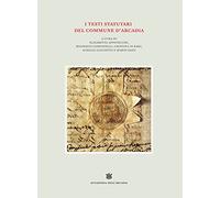 I testi statutari del commune d'Arcadia