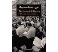 I testimoni di Geova. Chi sono, come cambiano