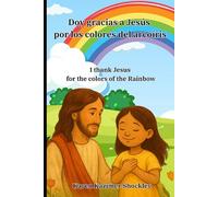 I Thank Jesus for the Colors of the Rainbow