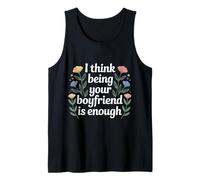 I Think Being Your Boyfriend Is Enough Coppia contenta - Canotta