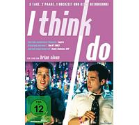 I Think I Do (OmU)