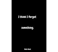 I think I forgot something (Black)