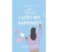I Think I Lost My Happiness