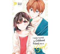 I think I turned my Childhood Friend into a Girl 02
