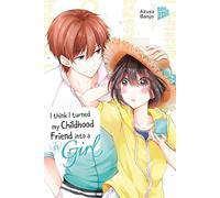 I think I turned my Childhood Friend into a Girl 03