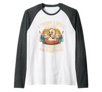 I Think I Will Cause Problems On Purpose Chaos Vibe - Maglia con Maniche Raglan
