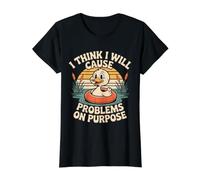 I Think I Will Cause Problems On Purpose Chaos Vibe - Maglietta con Stampa Grafica Economica, Donna, Nero, L
