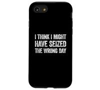I Think I've Seized the Wrong Day Custodia per iPhone SE (2020) / 7/8