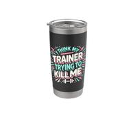 I think my trainer is trying to kill me - divertente design da palestra Bicchiere termico in acciaio inox doppia parete