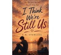 I Think We're Still Us
