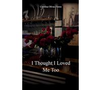 I thought I loved me too (Edition1st)