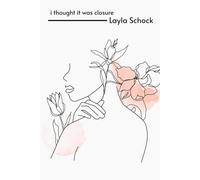 I Thought It was Closure