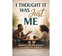 I Thought It Was Just Me: The Conversations Most People Are Afraid To Have