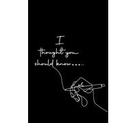 I Thought You Should Know
