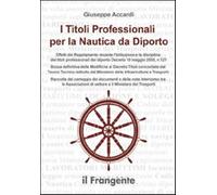 I titoli professionali per la nautica da diporto - Accardi Giuseppe