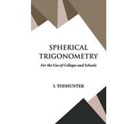 I. Todhunter Spherical Trigonometry (Copertina rigida)