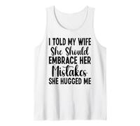 I Told My Wife She Should Embrace Funny Saying Husband Canotta