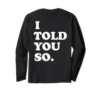 I Told You So White Text (Solo Indietro) Maglia a Manica