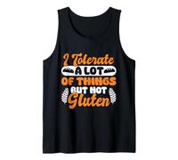 I Tolerate a Lot But Not Gluten Funny Celiac Gift Canotta