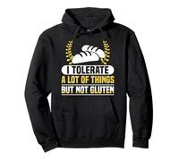 I Tolerate a Lot But Not Gluten Funny Celiac Gift Felpa con Cappuccio