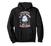 I Tolerate A Lot Of Things But Not Lactose Latticini Felpa con Cappuccio
