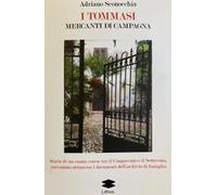 I Tommasi. Mercanti di campagna - [Lithos]
