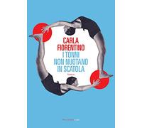 I tonni non nuotano in scatola