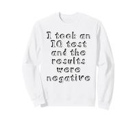 I Took an IQ Test And The Results Were Negative Felpa