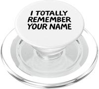I Totally Remember Your Name White Lie Party Divertente Sarcastico PopSockets PopGrip per MagSafe
