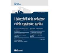 I trabocchetti della mediazione e della negoziazione assistita