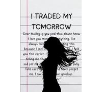 I traded my tomorrow