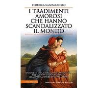 I tradimenti amorosi che hanno scandalizzato il mondo