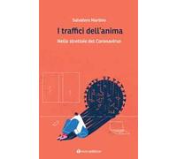 I traffici dell'anima. Nelle strettoie del Coronavirus
