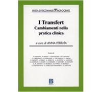 I transfert. Cambiamenti nella pratica clinica