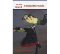 I trapezisti stanchi