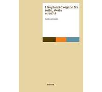 I trapianti d'organo tra mito, storia e realtà