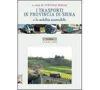 I trasporti in provincia di Siena e la mobilità sostenibile
