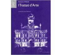 Francisco d'Olanda: I trattati d'arte - [Sillabe]