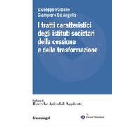 I tratti caratteristici degli istituti societari della cessione e della trasformazione